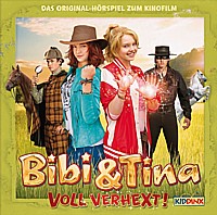 Bibi & Tina - Voll verhext ! - Hörspiel zum Kinofilm