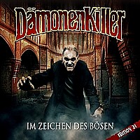 DÄMONENKILLER Edition 21 IM ZEICHEN DES BÖSEN