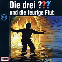 Die drei ??? 148 ... und die feurige Flut