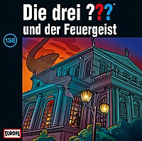 Die drei ??? 158 ... und der Feuergeist