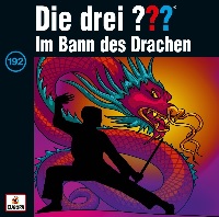 Die drei ??? 192 Im Bann des Drachen