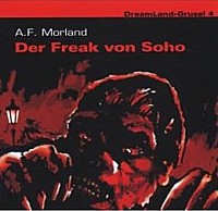 DreamLand-Grusel 4 Der Freak von Soho