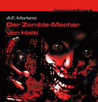 DreamLand-Grusel 6 Der Zombie-Macher von Haiti