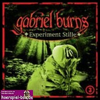 Gabriel Burns 3 Experiment Stille