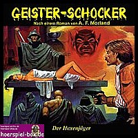 GEISTER-SCHOCKER 4 Der Hexenjäger