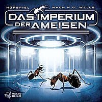 H.G. WELLS - DAS IMPERIUM DER AMEISEN