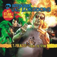 GEISTERJÄGER JAC LONGDONG 4 T-PHAGUS - VIREN, DIE TÖTEN