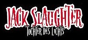 JACK SLAUGHTER - Tochter des Lichts