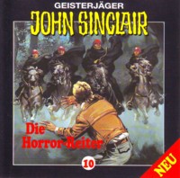 GEISTERJÄGER JOHN SINCLAIR 10 Die Horror-Reiter