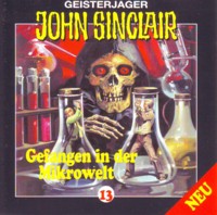 GEISTERJÄGER JOHN SINCLAIR 13 Gefangen in der Mikrowelt (2 von 2)