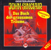 GEISTERJÄGER JOHN SINCLAIR 20 Das Buch der grausamen Träume -DIRECTOR´S CUT-