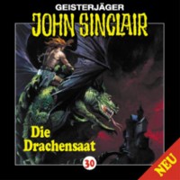 GEISTERJÄGER JOHN SINCLAIR 30 Die Drachensaat (2 von 2)