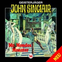 GEISTERJÄGER JOHN SINCLAIR 34 Mr. Mondos Monster (1 von 2)