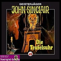 GEISTERJÄGER JOHN SINCLAIR 45 Die Teufelsuhr