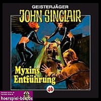GEISTERJÄGER JOHN SINCLAIR 46 Myxins Entführung