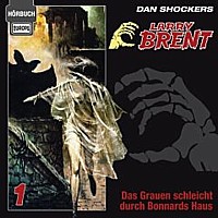 LARRY BRENT 1 Das Grauen schleicht durch Bonnards Haus