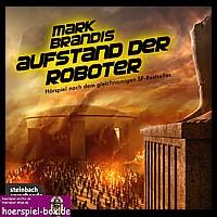 MARK BRANDIS 4 Aufstand der Roboter