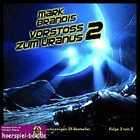 MARK BRANDIS 8 Vorstoss zum Uranus II ...