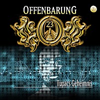 OFFENBARUNG 23 2 Tupacs Geheimnis