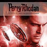 PERRY RHODAN - PLEJADEN 9 Weg zur Unsterblichkeit