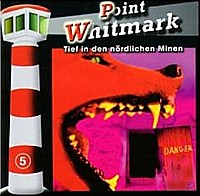 Point Whitmark 5 Tief in den nördlichen Minen