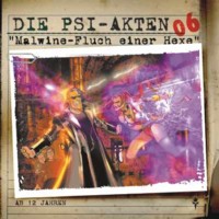 DIE PSI-AKTEN 06 Malwine - Fluch einer Hexe