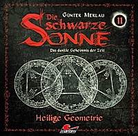 DIE SCHWARZE SONNE 11 Heilige Geometrie
