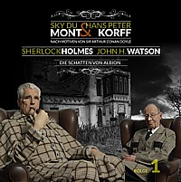 SHERLOCK HOLMES und JOHN H. WATSON 1 Die Schatten von Albion