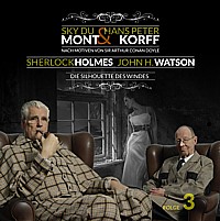 SHERLOCK HOLMES und JOHN H. WATSON 3 Die Silhouette des Windes