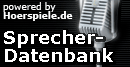Hier geht´s zur Sprecher-Datenbank der hoerspiele.de ...
