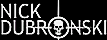 Hier geht´s zu Nick Dubronski ...
