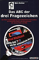 Björn Akstinat: Das ABC der drei Fragezeichen ...